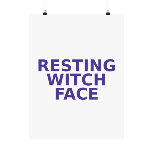 resting witch face — matte art poster