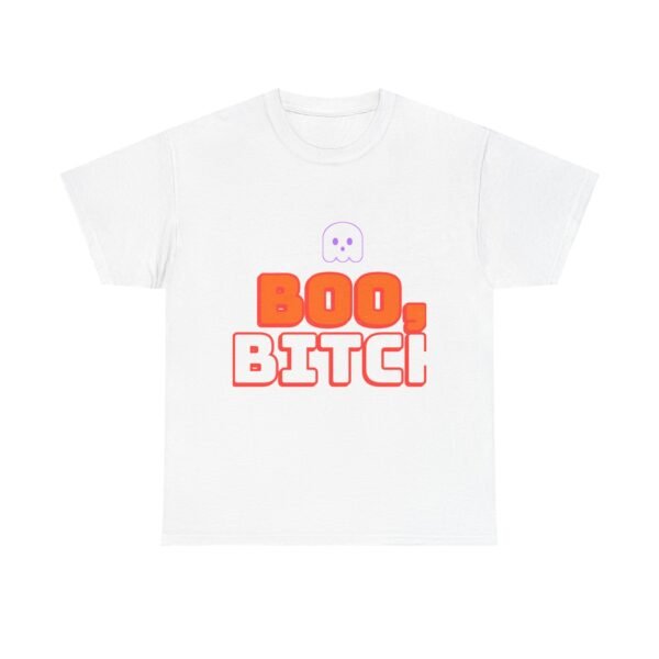 boo, bitch — unisex cotton t shirt