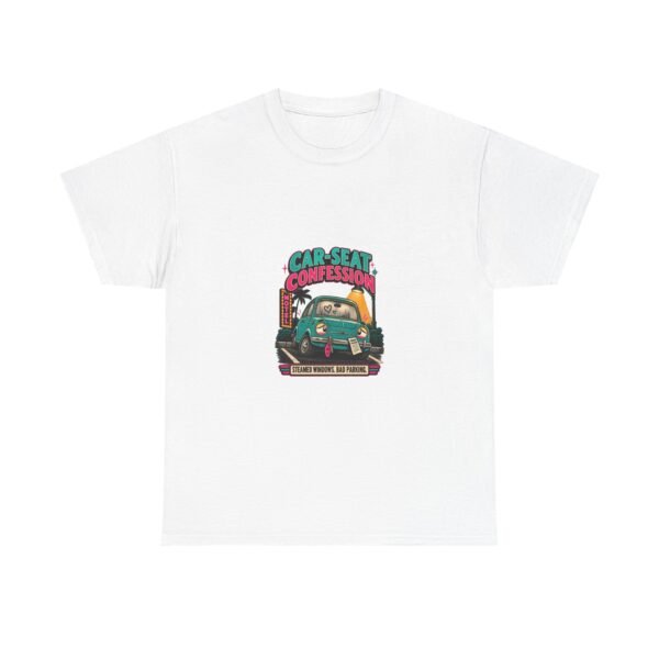 car seat confession — unisex cotton t shirt