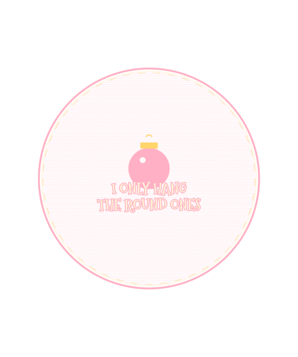 i only hang the round ones