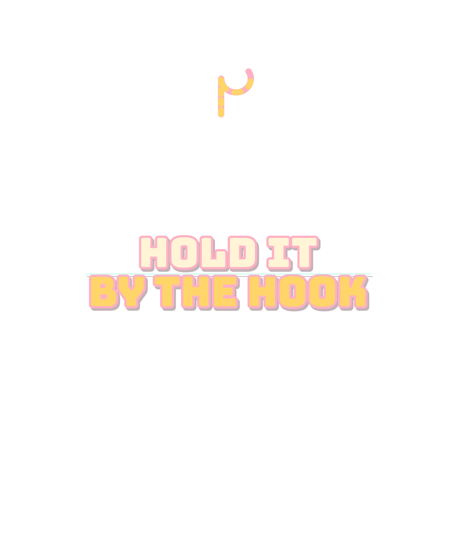 hold it by the hook hold it by the hook
