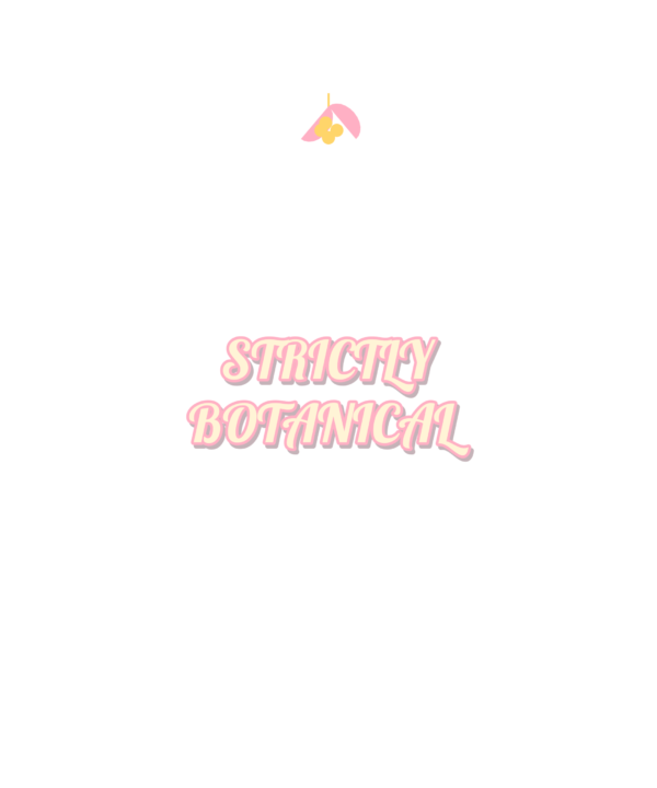 strictly botanical