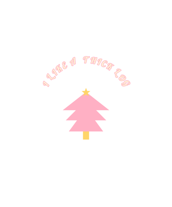 i like a thick log