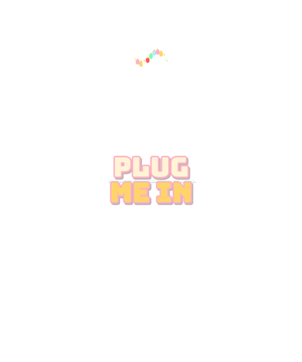 plug me in