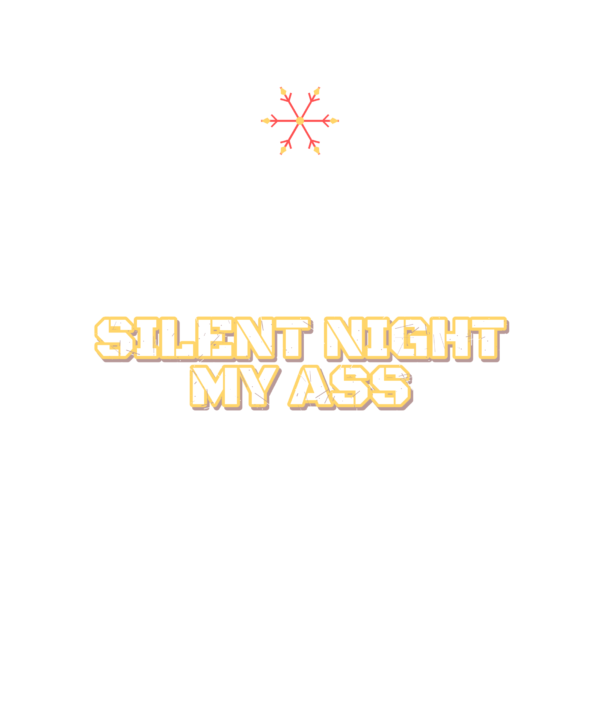 silent night my ass