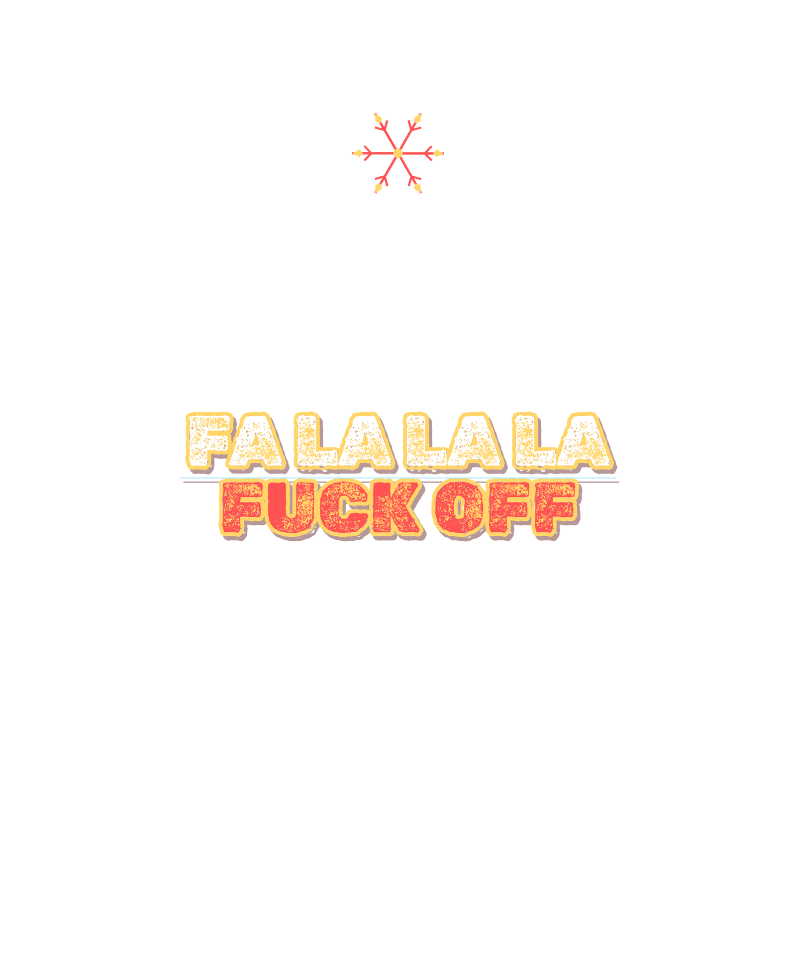 fa la la la fuck off fa la la la fuck off