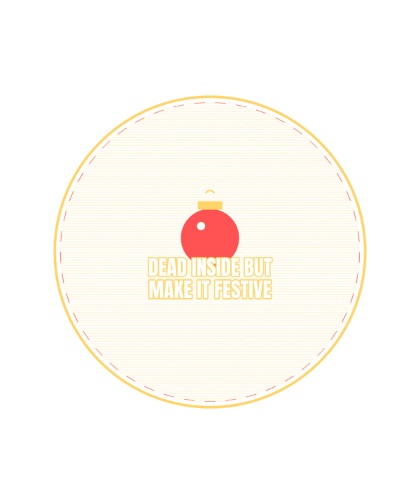 dead inside but make it festive