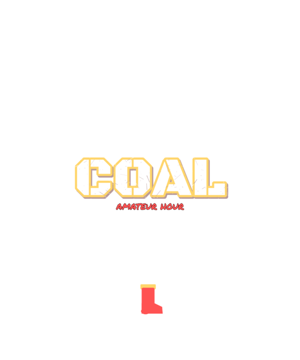 coal amateur hour