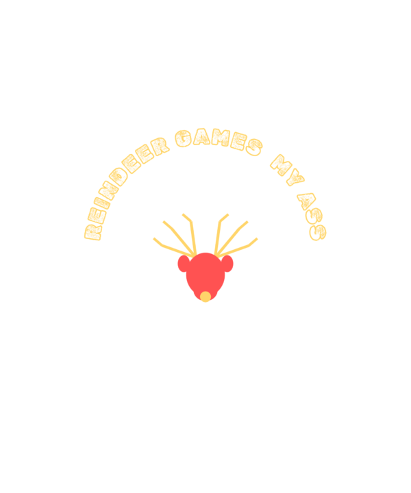 reindeer games my ass