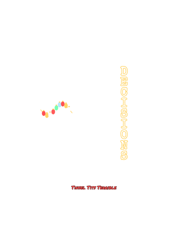 tinsel tits terrible decisions
