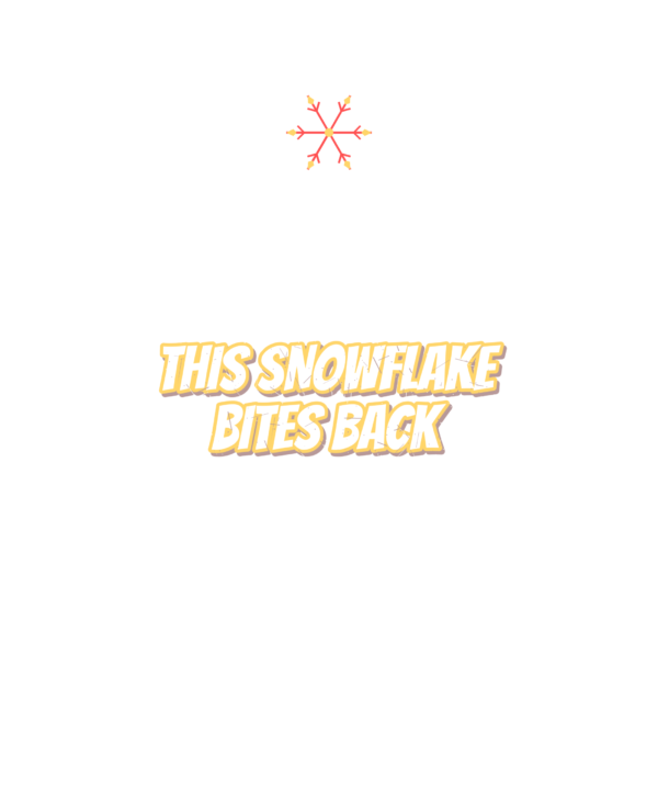 this snowflake bites back