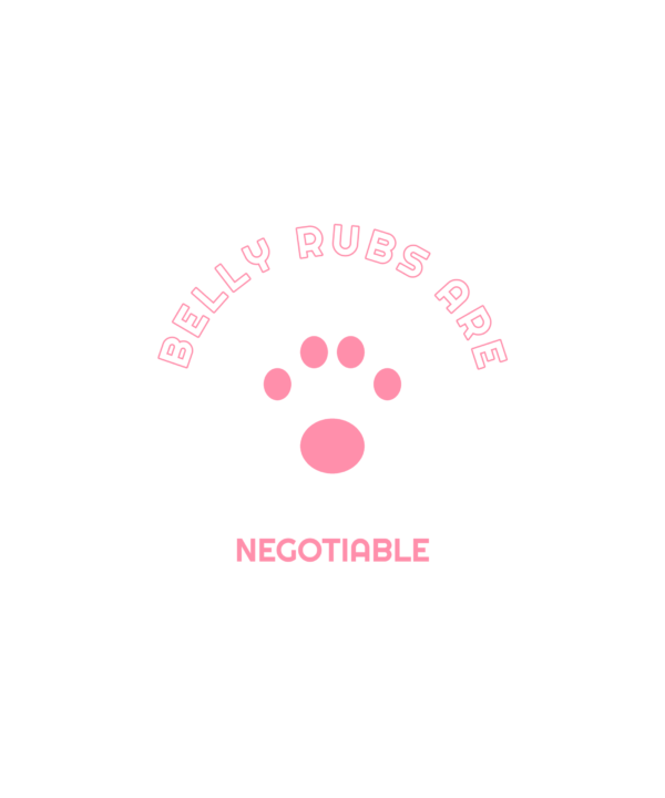 belly rubs are negotiable