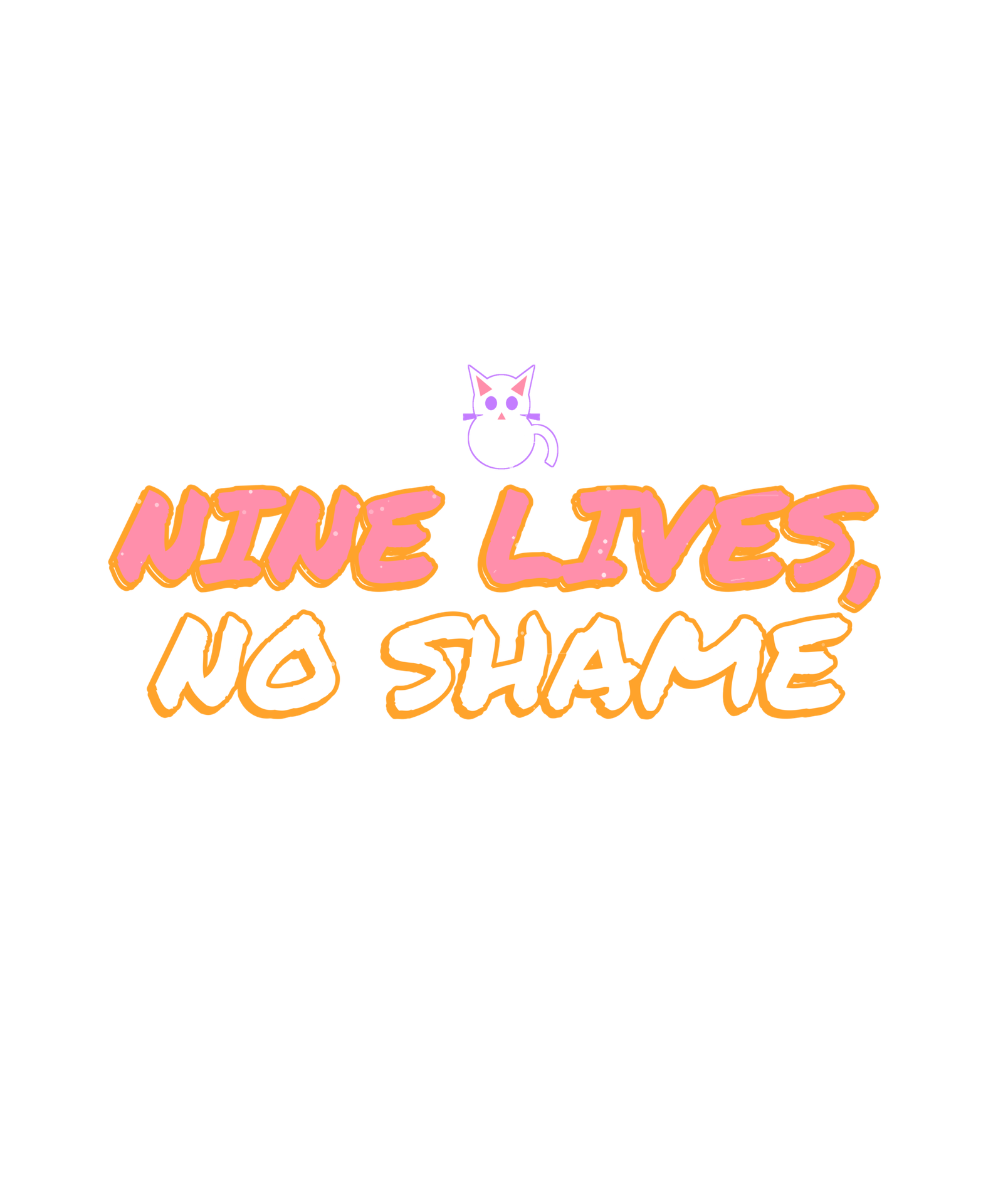 nine lives, no shame nine lives, no shame