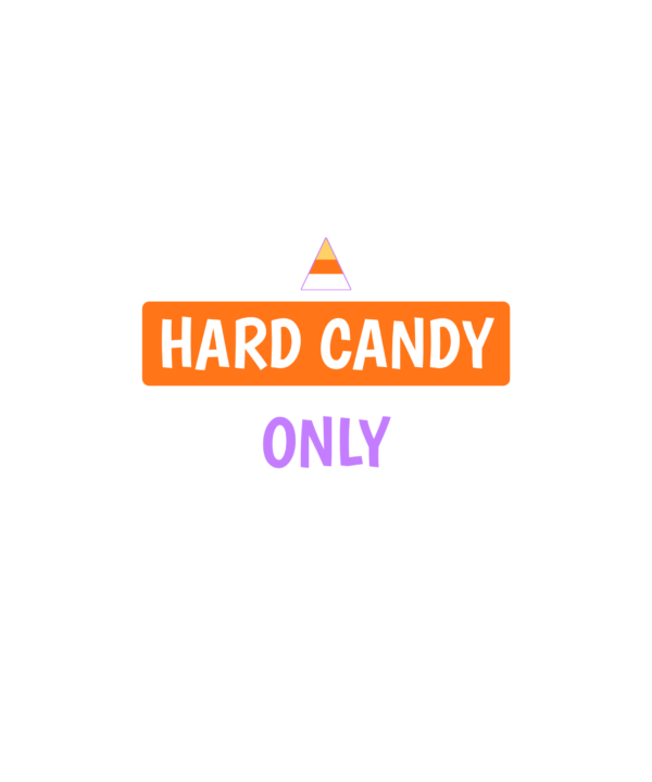 hard candy only