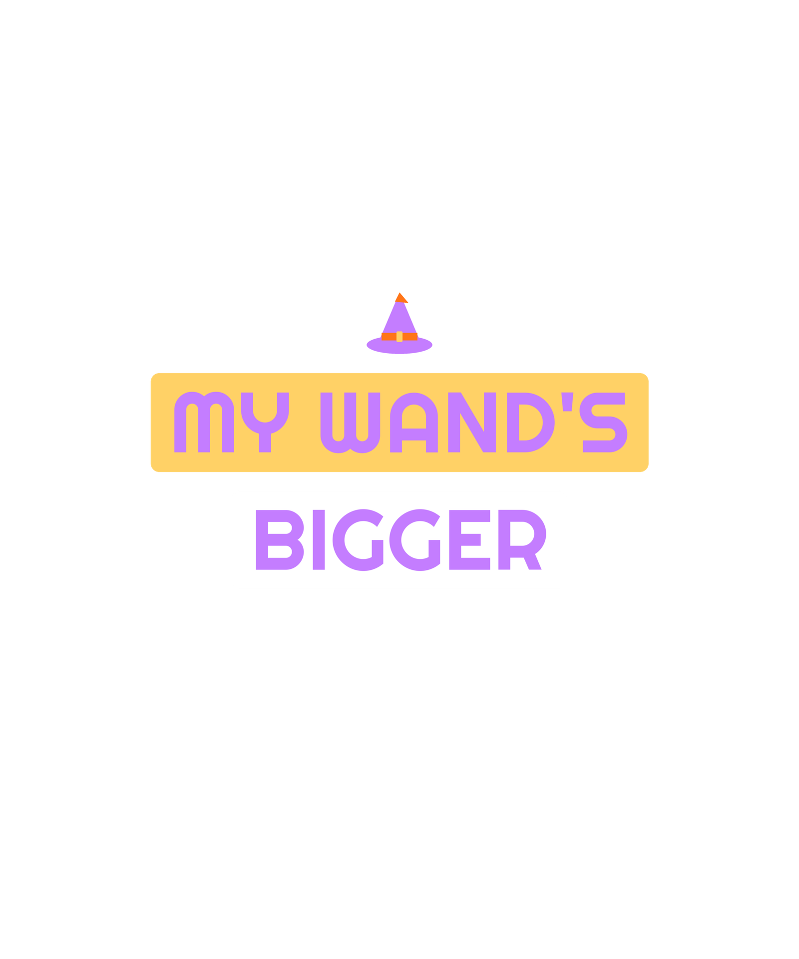my wand's bigger my wand's bigger