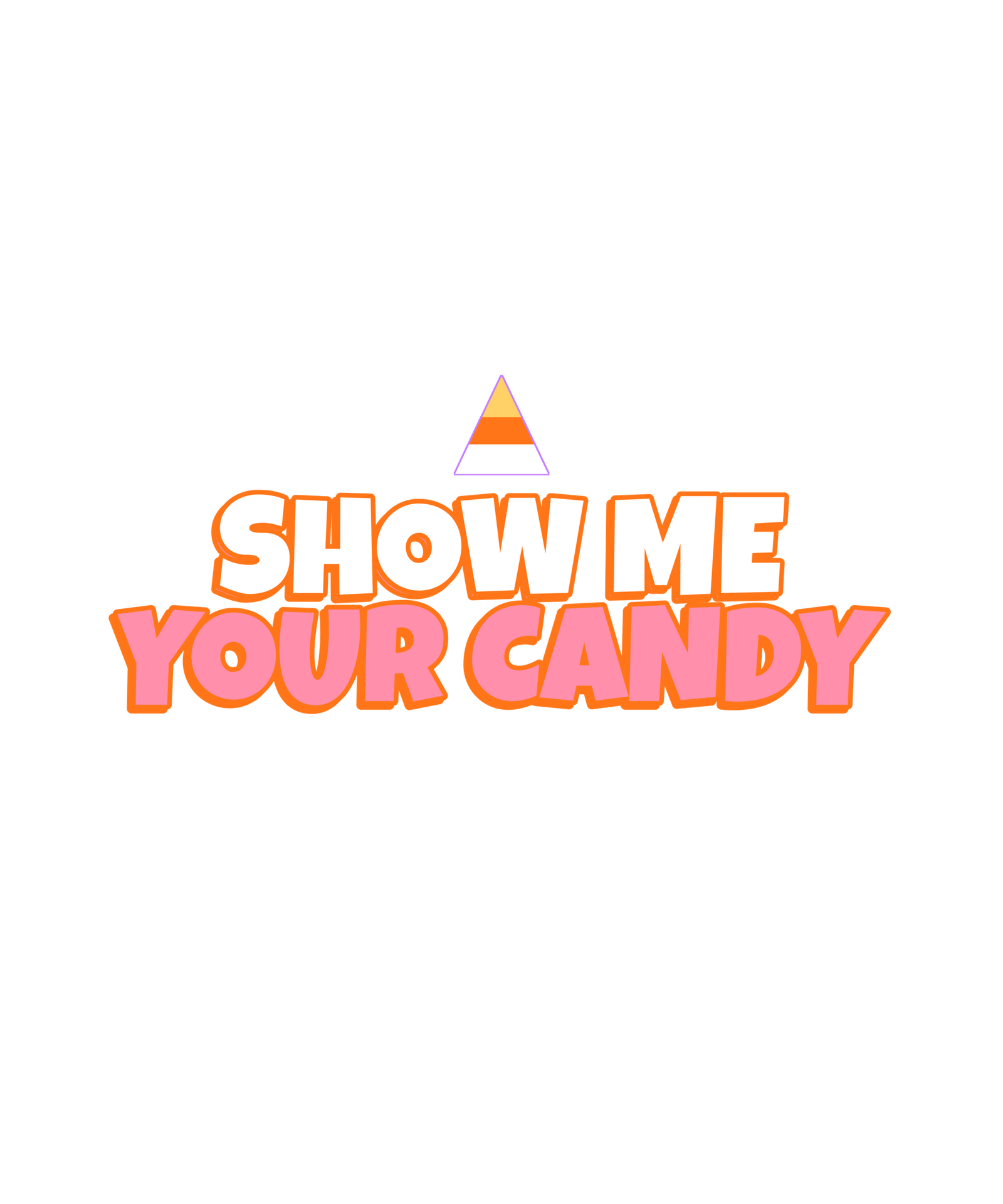 show me your candy show me your candy