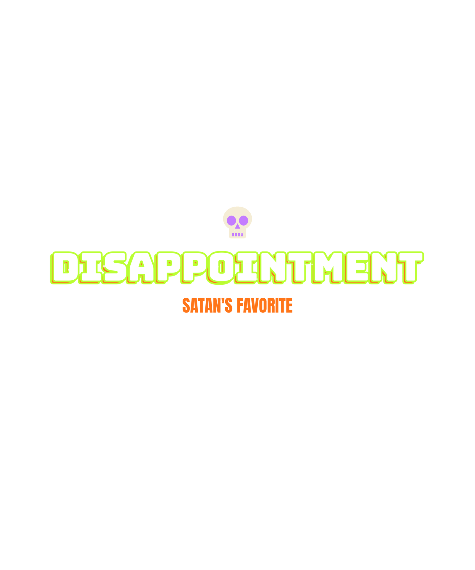 satan's favorite disappointment satan's favorite disappointment