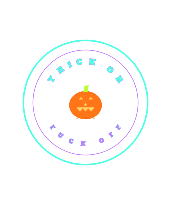 trick or fuck off