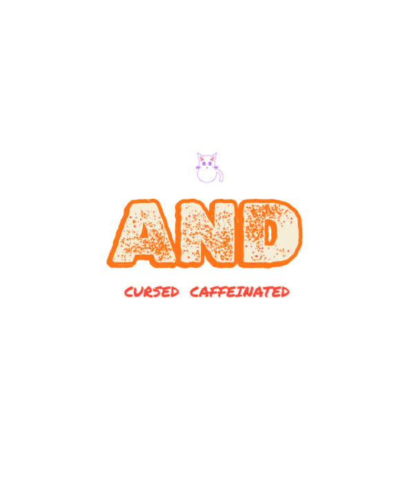 cursed and caffeinated