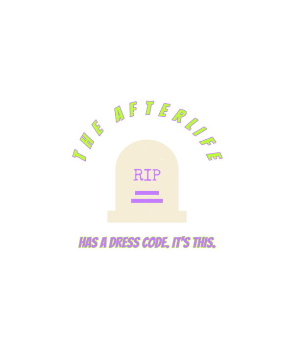 the afterlife has a dress code. it's this.